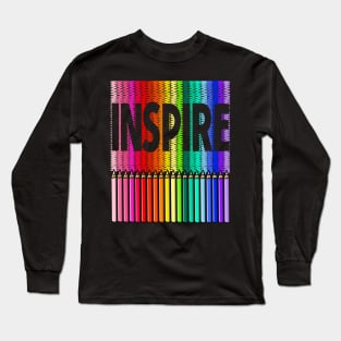 Inspire with Colored Pencils in Rainbow Color Long Sleeve T-Shirt